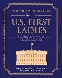 bokomslag U.S. First Ladies