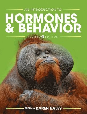 Karen Bales - Introduction to Hormones and Behavior, Inbunden