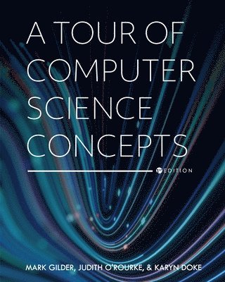 A Tour of Computer Science Concepts 1