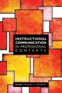 bokomslag Instructional Communication in Professional Contexts