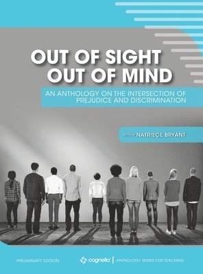 bokomslag Out of Sight, Out of Mind: An Anthology on the Intersection of Prejudice and Discrimination