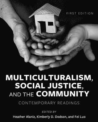 Multiculturalism, Social Justice, and the Community 1