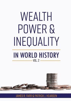 Wealth, Power and Inequality in World History 1