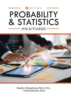 Probability and Statistics for Actuaries 1