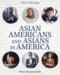 bokomslag Asian Americans and Asians in America