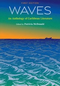 bokomslag Waves: An Anthology of Caribbean Literature