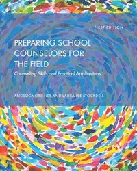bokomslag Preparing School Counselors for the Field