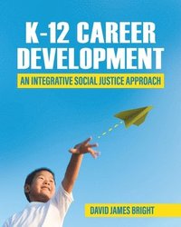 bokomslag K-12 Career Development