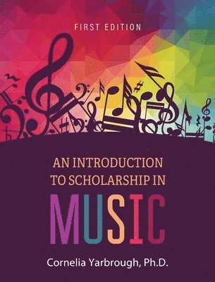 bokomslag Introduction to Scholarship in Music