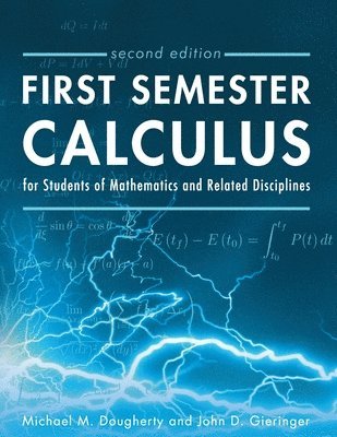 First Semester Calculus for Students of Mathematics and Related Disciplines 1