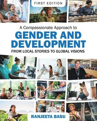 Ranjeeta Basu - Compassionate Approach to Gender and Development, Häftad. Tillgänglighet: Lägg i varukorg