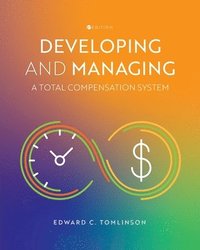 bokomslag Developing and Managing a Total Compensation System