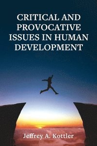 bokomslag Critical and Provocative Issues in Human Development