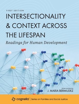 Intersectionality and Context across the Lifespan 1
