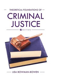 bokomslag Theoretical Foundations of Criminal Justice