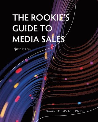 bokomslag The Rookie's Guide to Media Sales