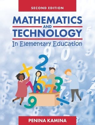 bokomslag Mathematics and Technology in Elementary Education