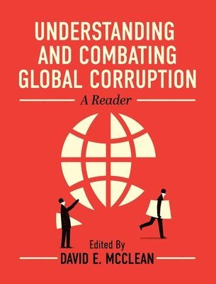 David E McClean - Understanding and Combating Global Corruption, Inbunden
