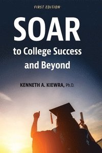 bokomslag SOAR to College Success and Beyond