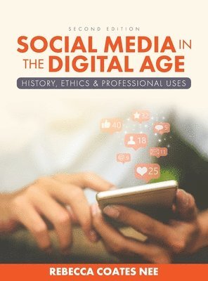 Social Media in the Digital Age 1