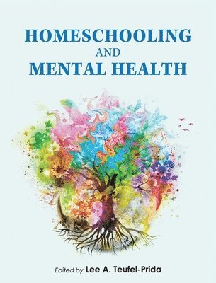 bokomslag Homeschooling and Mental Health