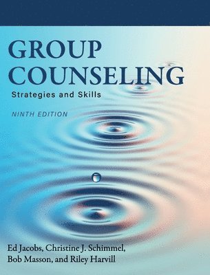Ed Jacobs, Christine J. Schimmel, Bob Masson, Riley Harvill - Group Counseling, Inbunden