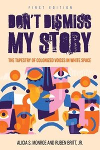 bokomslag Don't Dismiss My Story