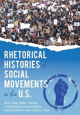 bokomslag Rhetorical Histories of Social Movements in the U.S.