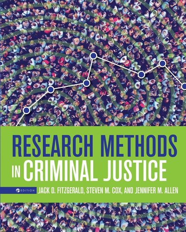 Steven M. Cox, Jack D. Fitzgerald - Research Methods in Criminal Justice, Häftad