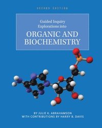 bokomslag Guided Inquiry Explorations into Organic and Biochemistry