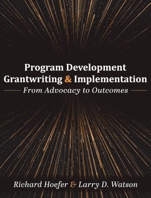 bokomslag Program Development, Grantwriting, and Implementation