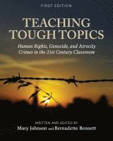 Mary Johnson, Bernadete Bennett, Mary Johnson, Bernadette Bennett - Teaching Tough Topics, Häftad