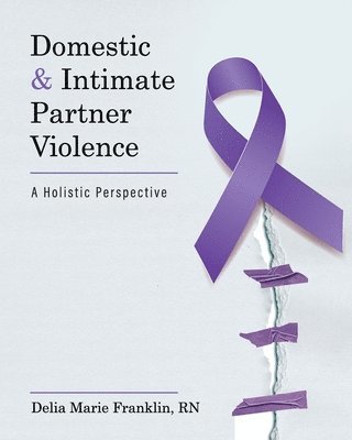 Domestic and Intimate Partner Violence 1