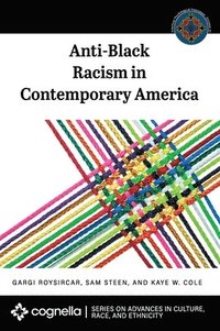 bokomslag Anti-Black Racism in Contemporary America