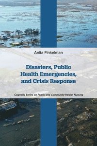 bokomslag Disasters, Public Health Emergencies, and Crisis Response