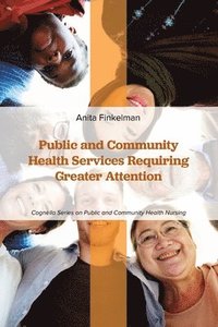 bokomslag Public and Community Health Services Requiring Greater Attention