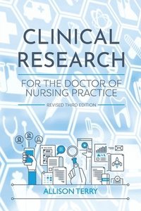 bokomslag Clinical Research for the Doctor of Nursing Practice