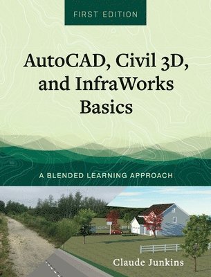 AutoCAD, Civil 3D, and InfraWorks Basics 1