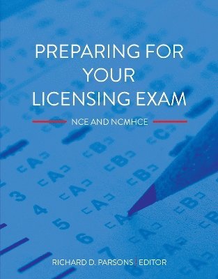 Richard D. Parsons, Richard D. Parsons - Preparing for Your Licensing Exam, Häftad