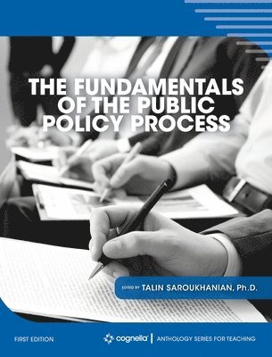 Fundamentals of the Public Policy Process 1