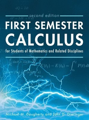 First Semester Calculus for Students of Mathematics and Related Disciplines 1