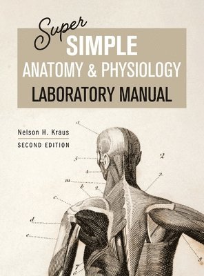 Super Simple Anatomy and Physiology Laboratory Manual 1