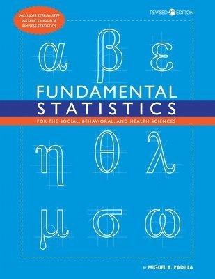 bokomslag Fundamental Statistics for the Social, Behavioral, and Health Sciences