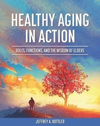 bokomslag Healthy Aging in Action