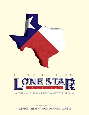 Patrick Gilbert, Darrell Lovell - Lone Star Politics, Häftad
