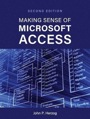 Making Sense of Microsoft Access 1