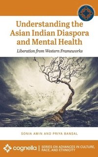 bokomslag Understanding the Asian Indian Diaspora and Mental Health