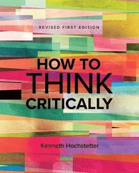 bokomslag How to Think Critically