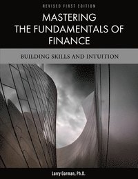 bokomslag Mastering the Fundamentals of Finance