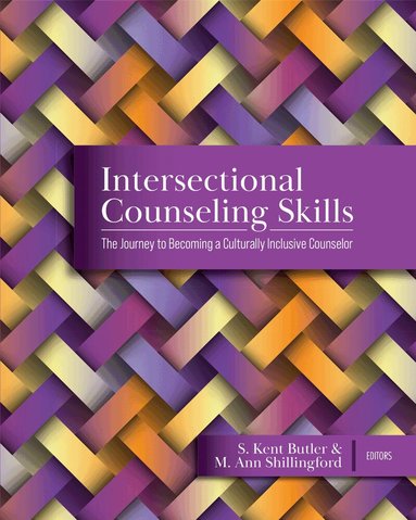 S. Kent Butler, M. Ann Shillingford, S. Kent Butler, M. Ann Shillingford - Intersectional Counseling Skills, Häftad
